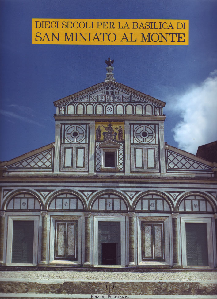 Dieci secoli per la basilica di San Miniato al Monte