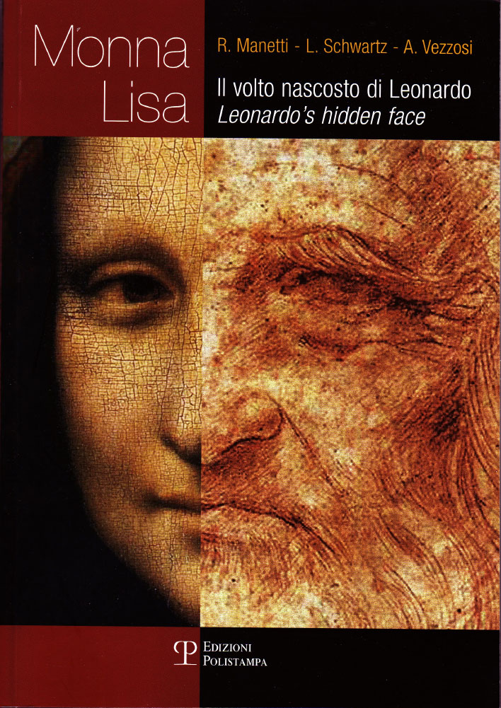 Monna Lisa. Il volto nascosto di Leonardo